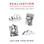 Realisation-from Seeing to Understanding: The Origins of Art