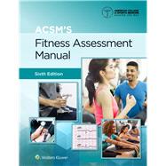 ACSM's Fitness Assessment Manual,9781975164454