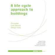 A Life-Cycle Approach to Buildings