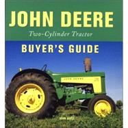 John Deere Two-cylinder Tractor Buyer's Guide