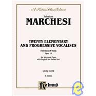 Twenty Elementary and Progressive Vocalises: For Medium Voice, Opus 15: for Voice and Piano With English and Italian Text: Kalmus Classic Edition