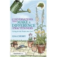 Conversations that Make a Difference for Practitioners