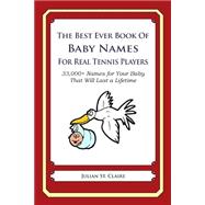 The Best Ever Book of Baby Names for Real Tennis Players