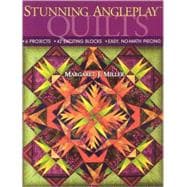 Stunning Angleplay Quilts: 6 Projects - 42 Exciting Blocks - Easy, No-Math Piecing