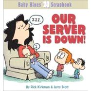 Our Server Is Down; Baby Blues Scrapbook #20