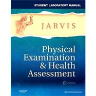 Student Lab Manual for Physical Examination & Health Assessment