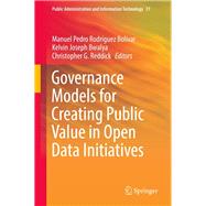 Governance Models for Creating Public Values in Open Data Initiatives