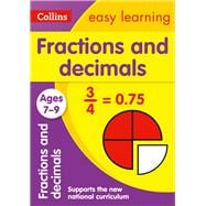 Collins Easy Learning Age 7-11 — Fractions and Decimals Ages 7-9: New Edition