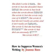 How to Suppress Womens Writing