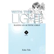 With the Light... Vol. 8 Raising an Autistic Child