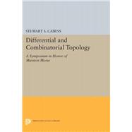 Differential and Combinatorial Topology