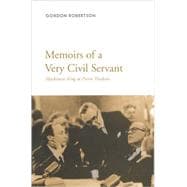 Memoirs of a Very Civil Servant