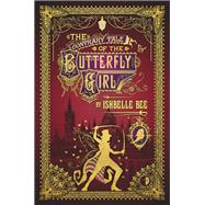 The Contrary Tale of the Butterfly Girl From the Peculiar Adventures of John Lovehart, Esq., Volume 2