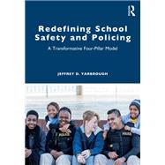 Redefining School Safety and Policing