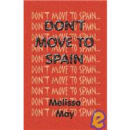 Don't Move To Spain