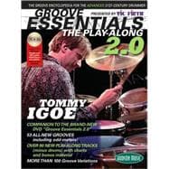 Vic Firth  Presents Groove Essentials 2.0 with Tommy Igoe The Groove Encyclopedia for the Advanced 21st-Century Drummer