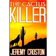 The Cactus Killer
