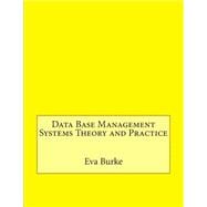 Data Base Management Systems Theory and Practice