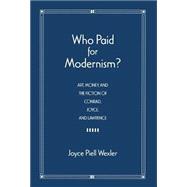 Who Paid for Modernism?