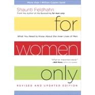 For Men Only, Revised and Updated Edition A Straightforward Guide to the Inner Lives of Women