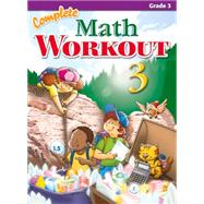 Complete Math Workout 3: Grade 3