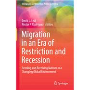 Migration in an Era of Restriction and Recession