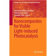 Nanocomposites for Visible Light-induced Photocatalysis