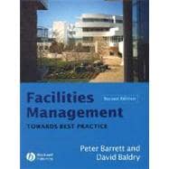 Facilities Management : Towards Best Practice