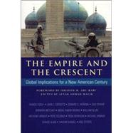 The Empire and the Crescent; Global Implications for a New American Century