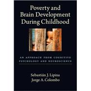Poverty and Brain Development During Childhood: An Approach from Cognitive Psychology and Neuroscience
