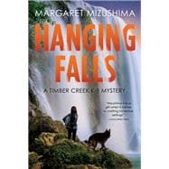 Hanging Falls A Timber Creek K-9 Mystery