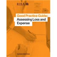 Good Practice Guide: Assessing Loss and Expense