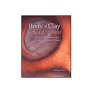 Body of Clay, Soul of Fire : Richard Bresnahan and the Saint John's Pottery