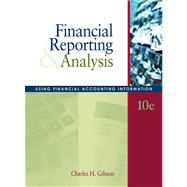 Financial Reporting and Analysis Using Financial Accounting Information (with Thomson Analytics Access Code)