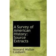 A Survey of American History: Source Extracts