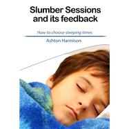 Slumber Sessions and Its Feedback