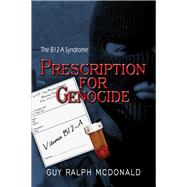 Prescription for Genocide
