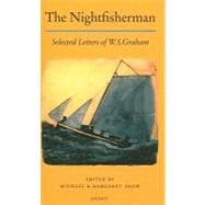 The Nightfisherman Selected Letters of W.S. Graham