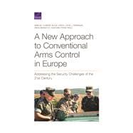 A New Approach to Conventional Arms Control in Europe Addressing the Security Challenges of the 21st Century