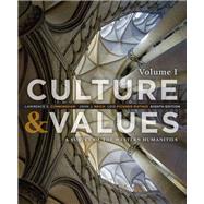 Culture and Values: A Survey of the Western Humanities, Volume 1