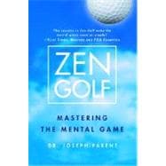 Zen Golf Mastering the Mental Game