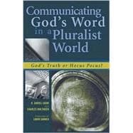 Communicating God's Word in a Complex World God's Truth or Hocus Pocus?