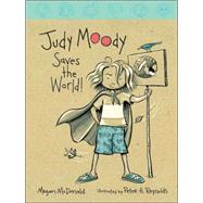 Judy Moody Saves the World! (Book #3)