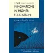 Innovations in Higher Education Igniting the Spark for Success