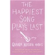 The Happiest Song Plays Last