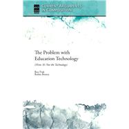 The Problem With Education Technology