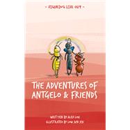 The Adventures of Antgelo and Friends