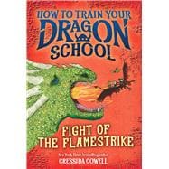 How to Train Your Dragon School: Fight of the Flamestrike