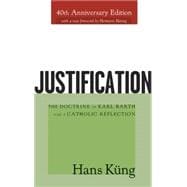 Justification: The Doctrine of Karl Barth and a Catholic Reflection