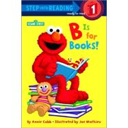 B is for Books! (Sesame Street)